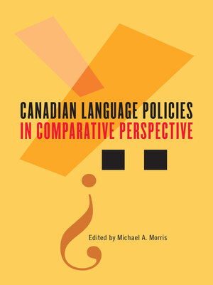 cover image of Canadian Language Policies in Comparative Perspective